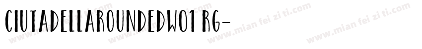 CiutadellaRoundedW01 Rg字体转换
